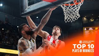 Top 10 Plays  Round 23  202324 Turkish Airlines EuroLeague [upl. by Rebmeced378]