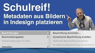 Metadaten aus Bildern auslesen und als dynamische Beschriftung in Indesign platzieren [upl. by Nnanerak]