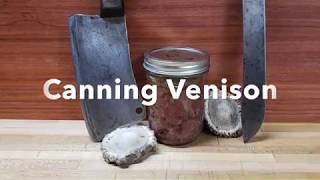 Canning your own venison quick and easy [upl. by Nemraciram]