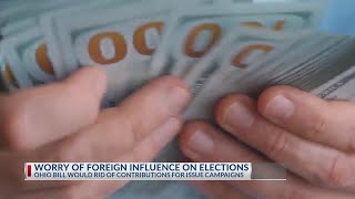 Bill would rid of foreign contributions for issue campaigns in Ohio [upl. by Ximena]