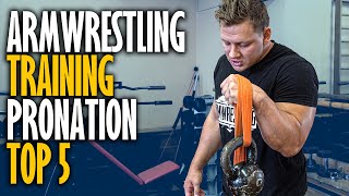 Arm Wrestling Training Master Pronation with These Top 5 Exercises [upl. by Lucio]