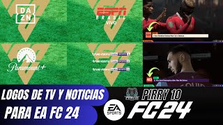 Pack de logos de Tv y de Noticias para EAFC 24 TU182 [upl. by Laicram]