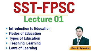 Lec 01 SST FPSC  Pedagogy Preparation for SST  Introduction to Education [upl. by Assert]