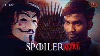 Spoiler Alert Ft Game of Thrones  Nikhil Vijay  Being Indian [upl. by Fernald]