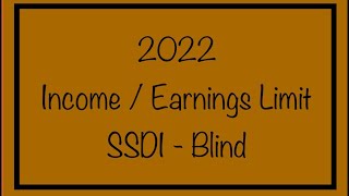 2022 SSDI Income  Earnings Limit for Blind Beneficiaries  Social Security Disability [upl. by Loree]