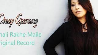 Samhali Rakhe Maile Ciney Gurung Studio Version [upl. by Emyaj]