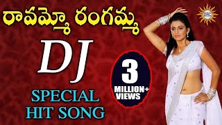 Ravammo Rangamma DJ Special Hit Song  Disco Rercording Company [upl. by Eemaj]