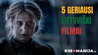 5 geriausi lietuviški filmai [upl. by Leanahtan780]