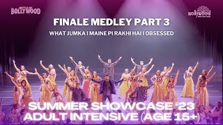 Battle of Bollywood I Finale Medley Part 3  Adult Intensive [upl. by Hcahsem656]