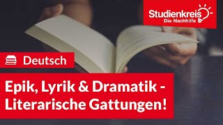 Epik Lyrik und Dramatik  Deutsch verstehen mit dem Studienkreis [upl. by Savina]