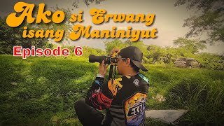 AKO SI ERWANGS ISANG MANINIYOT EPISODE 6 [upl. by Oirtemed]