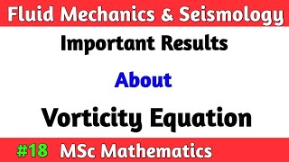 Fluid mechanics MSc Math Important Results About Vorticity Equation  Math by Sachin sir [upl. by Ardekal]