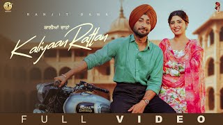 Kaliyaan Rattan  Ranjit Bawa  Mandeep Maavi  Latest Punjabi Song  New Punjabi Song 2024 [upl. by Ludovick]