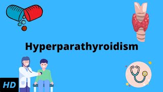 Hyperparathyroidism Everything You Need to Know [upl. by Canotas553]