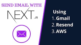 Send Email With NextJS Using Gmail Resend or AWS [upl. by Hatcher]