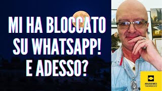 Mi ha bloccato su WhatsAppe adesso [upl. by Kendra]