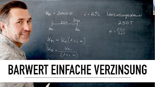 Wie ist der Barwert bei einfacher Verzinsung zu berechnen  Present Value  Zinsberechnung [upl. by Leirea]