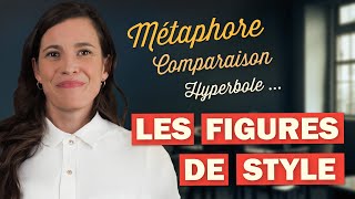 Les FIGURES DE STYLE que vous devez ABSOLUMENT connaître en français [upl. by Publias]