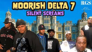 Moorish Delta 7  Silent Screams [upl. by Aciretahs629]