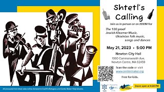 Shtetls Calling 052123  500 PM  Newton City Hall Center Makor [upl. by Fillian]