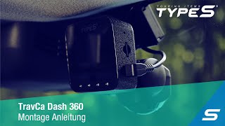 Montage Anleitung TYPE S TravCa Dash 360 der ultimativen 360 Grad Full HD Dashcam [upl. by Letnoj]