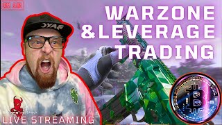 SEAON 6 WARZONE amp CRYPTO LEVERAGE TRADING LIVE TRADING [upl. by Aicatsanna14]