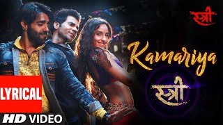 Kamariya Lyrics Video Song With Full Audio Song  Latest New Hindi Song 2018 [upl. by Soble]