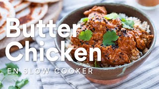 Butter chicken un curry diferente slow cooker [upl. by Ymmit]