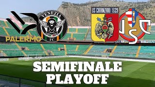 COSA ASPETTARCI DALLE SEMIFINALI PLAYOFF SERIE B PALERMOVENEZIA E CATANZAROCREMONESE [upl. by Lellih]