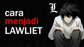 Cara BELAJAR Seperti L LAWLIET  Death Note Analisis [upl. by Warenne219]