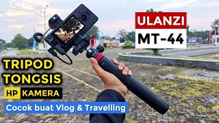 Ulanzi MT 44  TRIPOD sekaligus TONGSIS buat Vlogger amp Traveller bisa buat Kamera amp HP [upl. by Aldin]