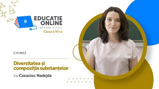 Chimie Clasa a VIIa Diversitatea și compoziția substanțelor [upl. by Lindie]