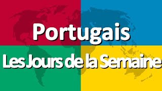 Apprendre le portugais partie 1  Les Jours de la Semaine [upl. by Ferdinana]