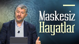 Maskesiz Hayatlar  Muhammed Emin Yıldırım [upl. by Oswin779]