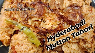 Hyderabadi Mutton Tahari  Ghost Ki Tahari  Easy and Quick Tahari for Adults amp Toddlers [upl. by Unity]