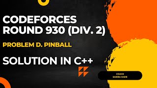 Codeforces Round 930 Div 2 Problem D Pinball Full Solution In C [upl. by Terrena329]