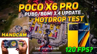 POCO X6 PRO HOTDROP TEST🔥 WITH FPS METER HANDCAM BGMIPUBG 34 NEW UPDATE 120 FPS  pocox6propoco [upl. by Huberto61]