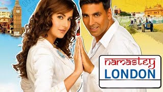 Namastey London Full Movie story  Akshay Kumar  Katrina Kaif  Rishi Kapoor [upl. by Yajiv]