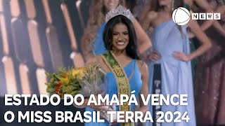 Representante do Amapá vence o Miss Brasil Terra 2024 [upl. by Alliuqal]