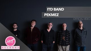 ITD band  Pekmez OFFICIAL VIDEO [upl. by Jocelin]