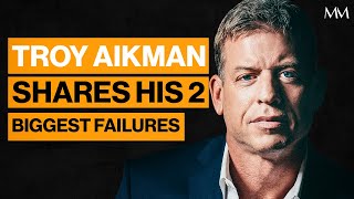 Troy Aikman On His Two Biggest Failures And Forgiving Himself In His 50’s [upl. by Rani]