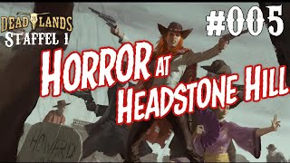 DEADLANDS  THE WEIRD WEST S1 HORROR AM HEADSTONE HILL 🐴 005  Suche nach dem Zeugen German2K [upl. by Barclay]