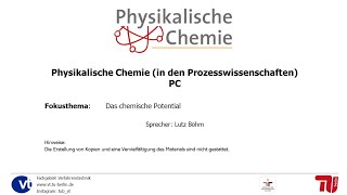 Physikalische Chemie Fokusthema 14 Das chemische Potential [upl. by Yonita]