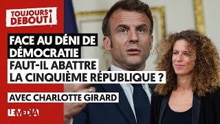 FACE AU DÉNI DE DÉMOCRATIE  FAUTIL ABATTRE LA CINQUIÈME RÉPUBLIQUE CHARLOTTE GIRARD [upl. by Cirala]