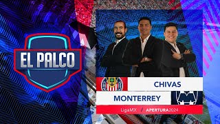 Chivas vs Monterrey  El Palco  Jornada 10 Apertura 2024  Liga MX [upl. by Idleman276]