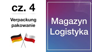 Logistyka po niemiecku 🇩🇪 Verpackung pakowanie cz4 native [upl. by Harlin]