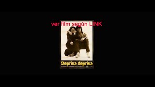 Deprisa deprisa CarlosSaura  1981 VER FILM SEGUN LINK [upl. by Celisse263]