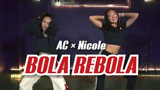 BOLA REBOLA by AC Bonifacio and Nicole Laeno  dance cover [upl. by Zeiger494]