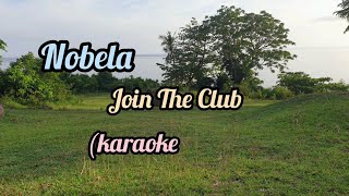 NobelaJoin The Club karaoke [upl. by Alyakcim]