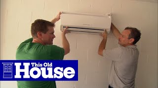 How to Install a Ductless MiniSplit Air Conditioner  This Old House [upl. by Nwahsauq]